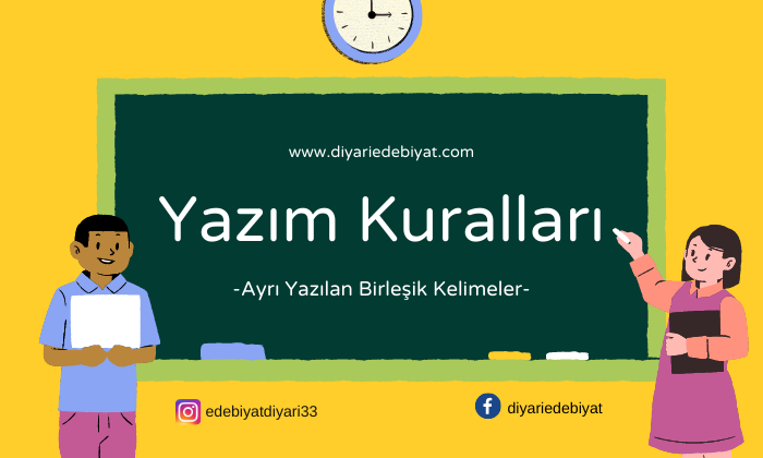 AYRI YAZILAN BİRLEŞİK KELİMELER