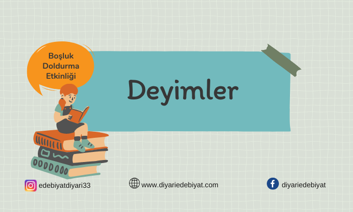 Deyimler | Boşluk Doldurma Etkinliği