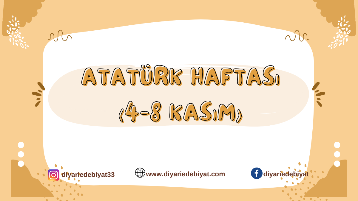 ATATÜRK HAFTASI (4-8 KASIM)