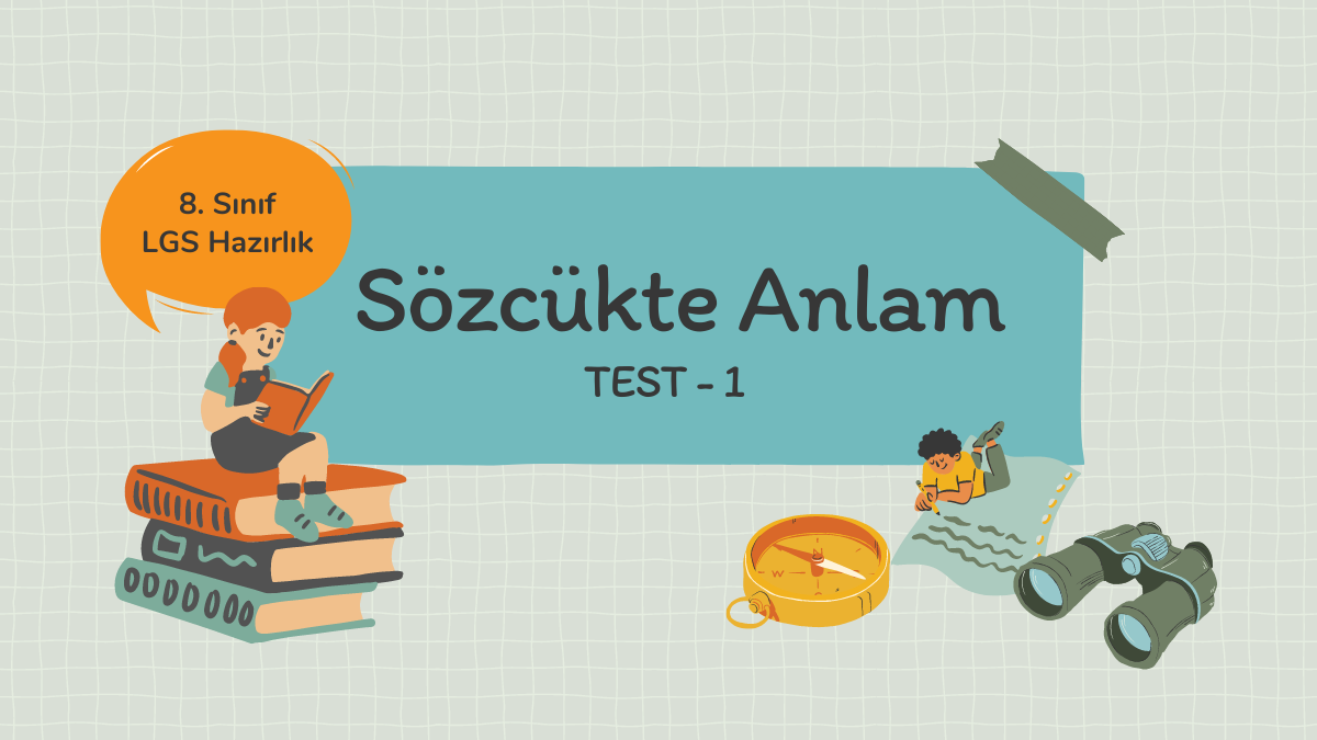 SÖZCÜKTE ANLAM TESTİ 1