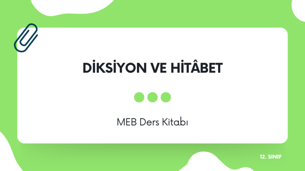12. Sınıf Diksiyon ve Hitabet Dersi Kitabı