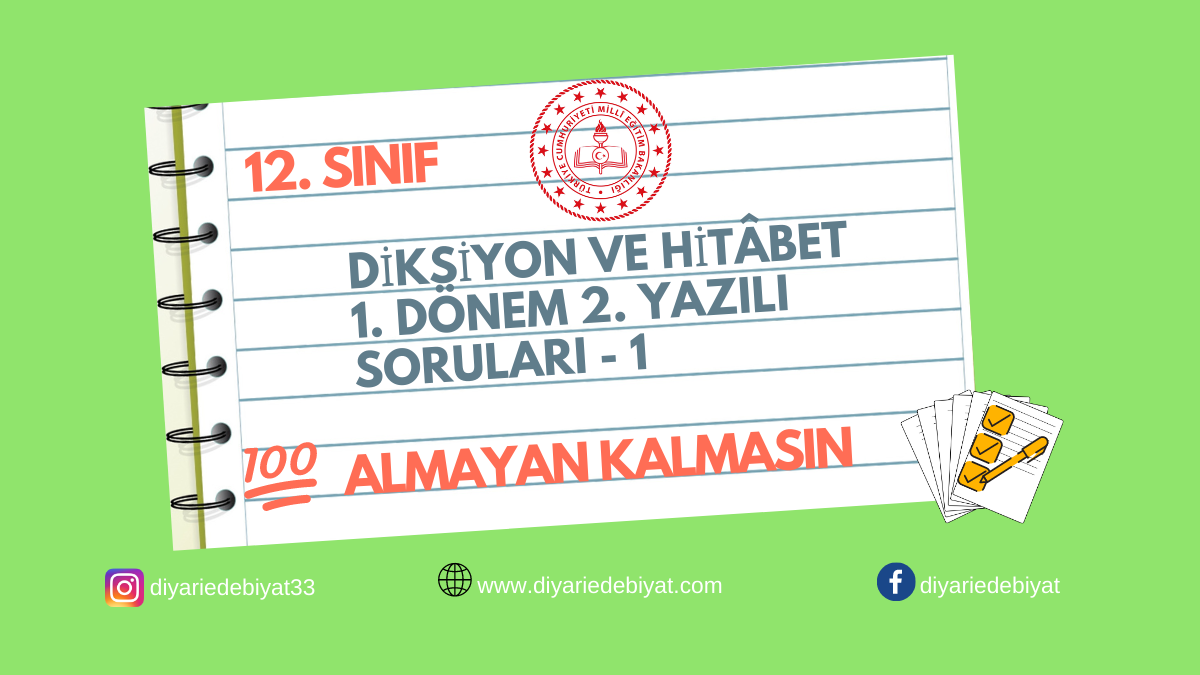 DİKSİYON VE HİTÂBET DERSİ 1. DÖNEM 2. YAZILI SORULARI