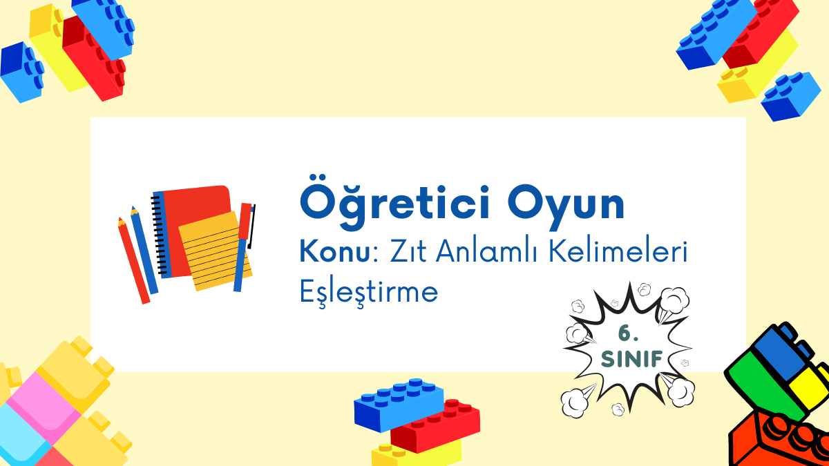 Zıt Anlamlı Kelimeleri Eşleştirme