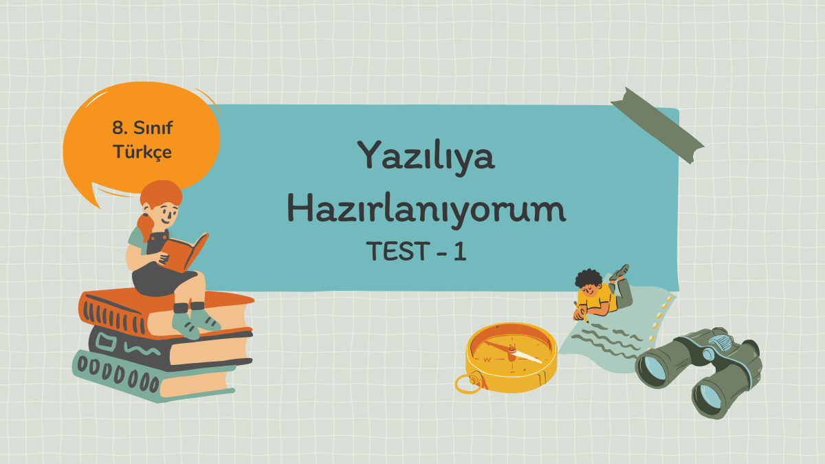 8. Sınıf Türkçe Yazılıya Hazırlanıyorum 1