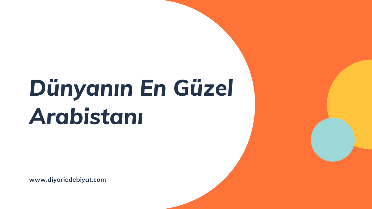 Dünyanın En Güzel Arabistanı