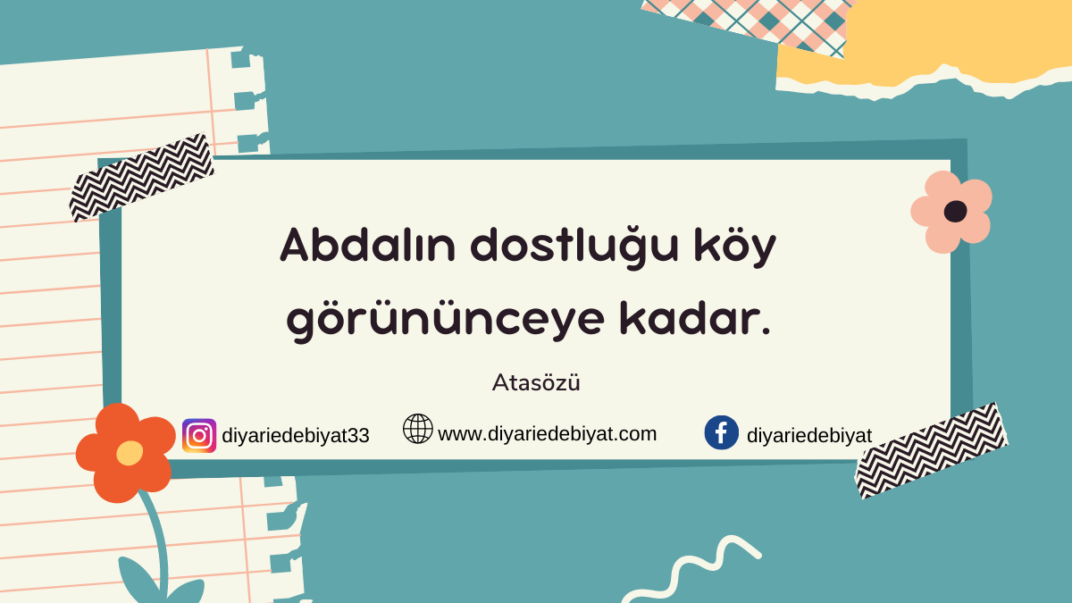 Abdalın dostluğu köy görününceye kadar