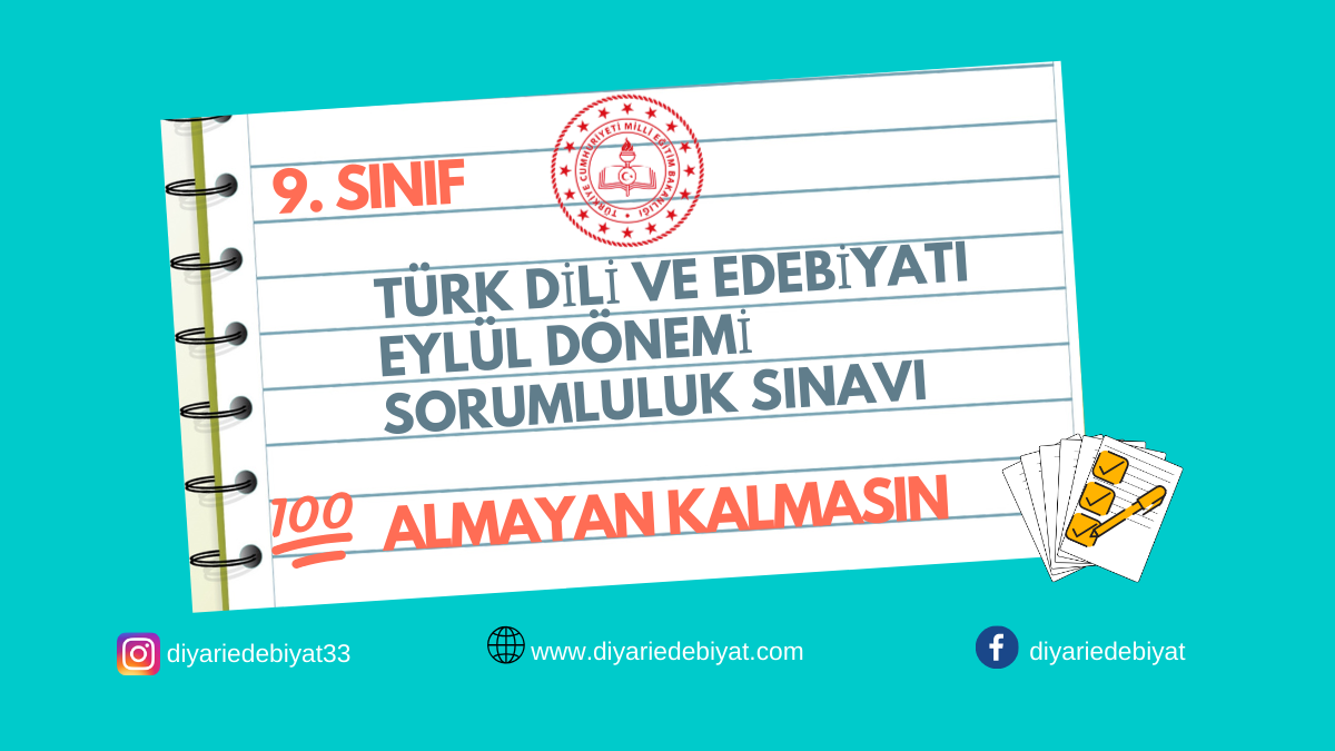 9. Sınıf Türk Dili ve Edebiyatı Sorumluluk Sınavı