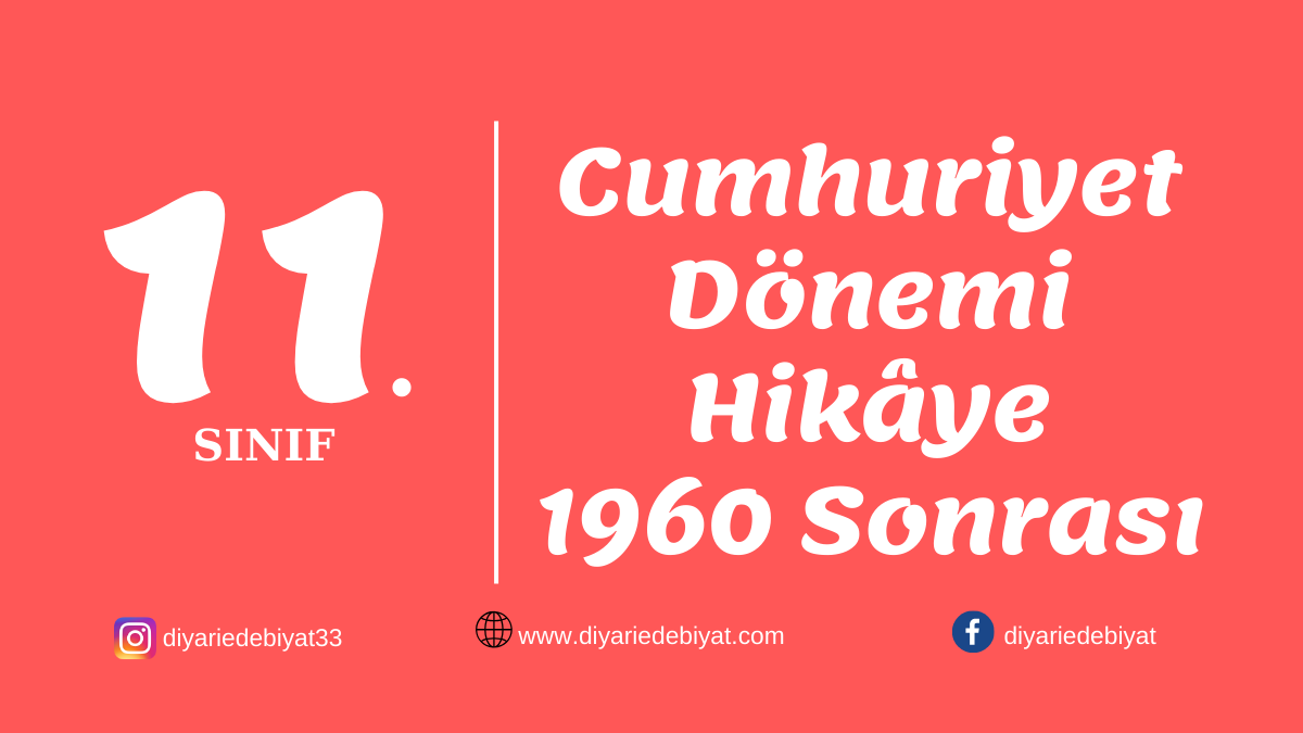 CUMHURİYET DÖNEMİ HİKÂYE (1960 SONRASI)