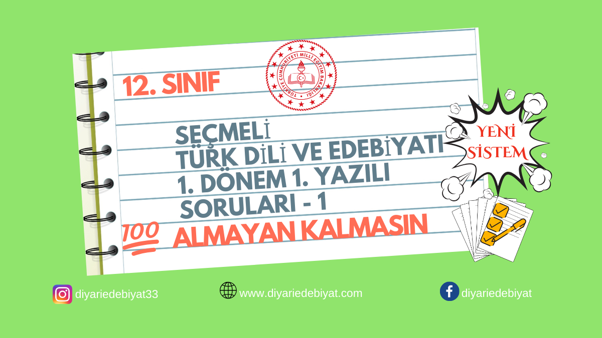 12. Sınıf Seçmeli Türk Dili ve Edebiyatı 1. Dönem 1. Yazılı Soruları