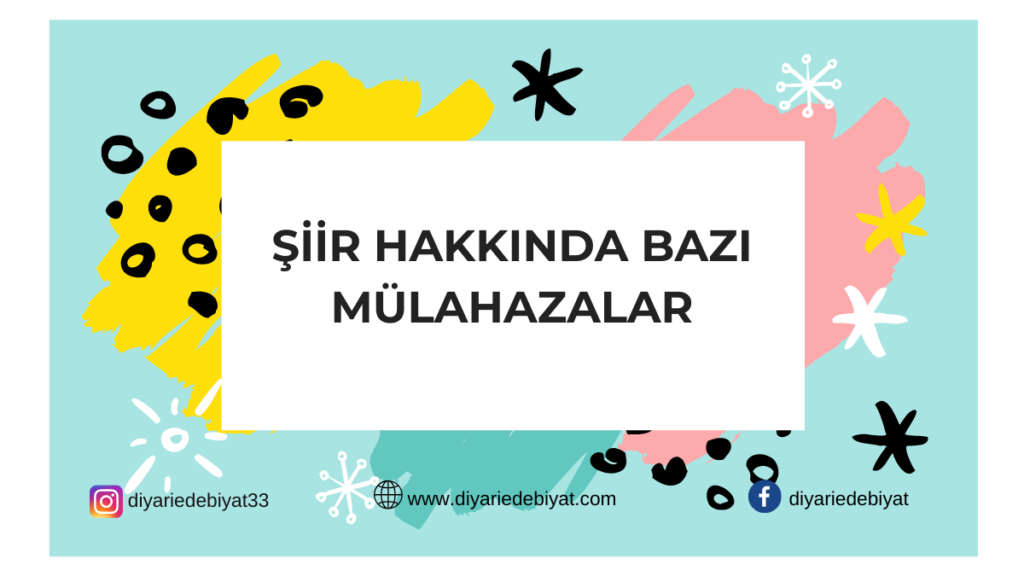 Şiir Hakkında Bazı Mülahazalar