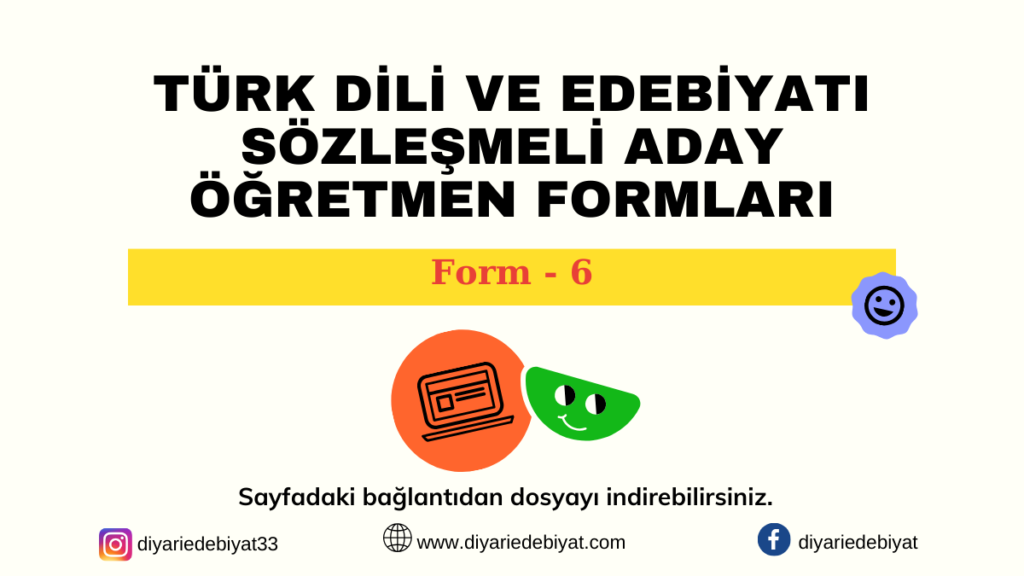Türk Dili ve Edebiyatı Sözleşmeli Aday Öğretmen Form – 6