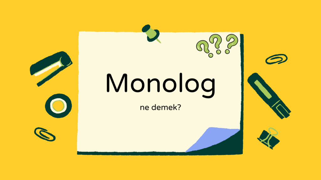 Monolog ne demek?