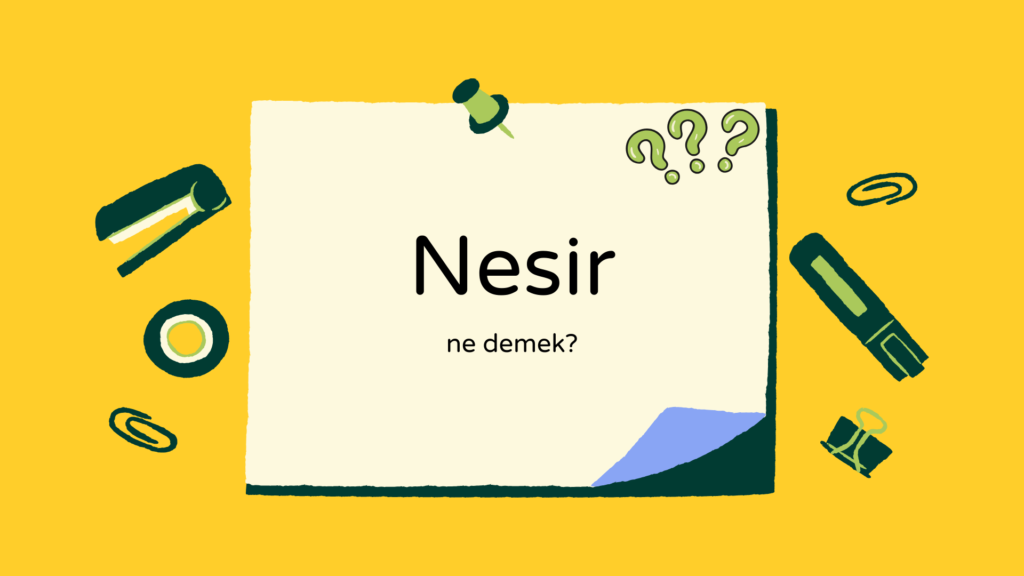 Nesir ne demek?