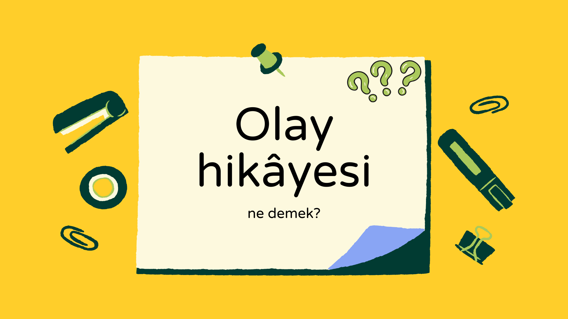 Olay hikayesi ne demek?