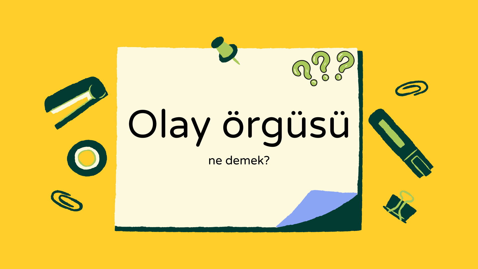 Olay Örgüsü Ne Demek?