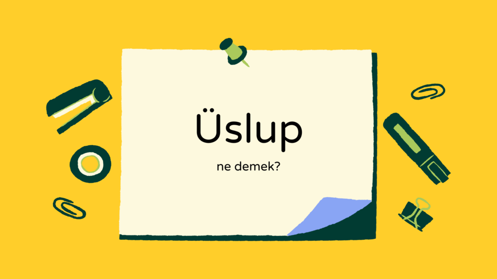 Üslup ne demek?