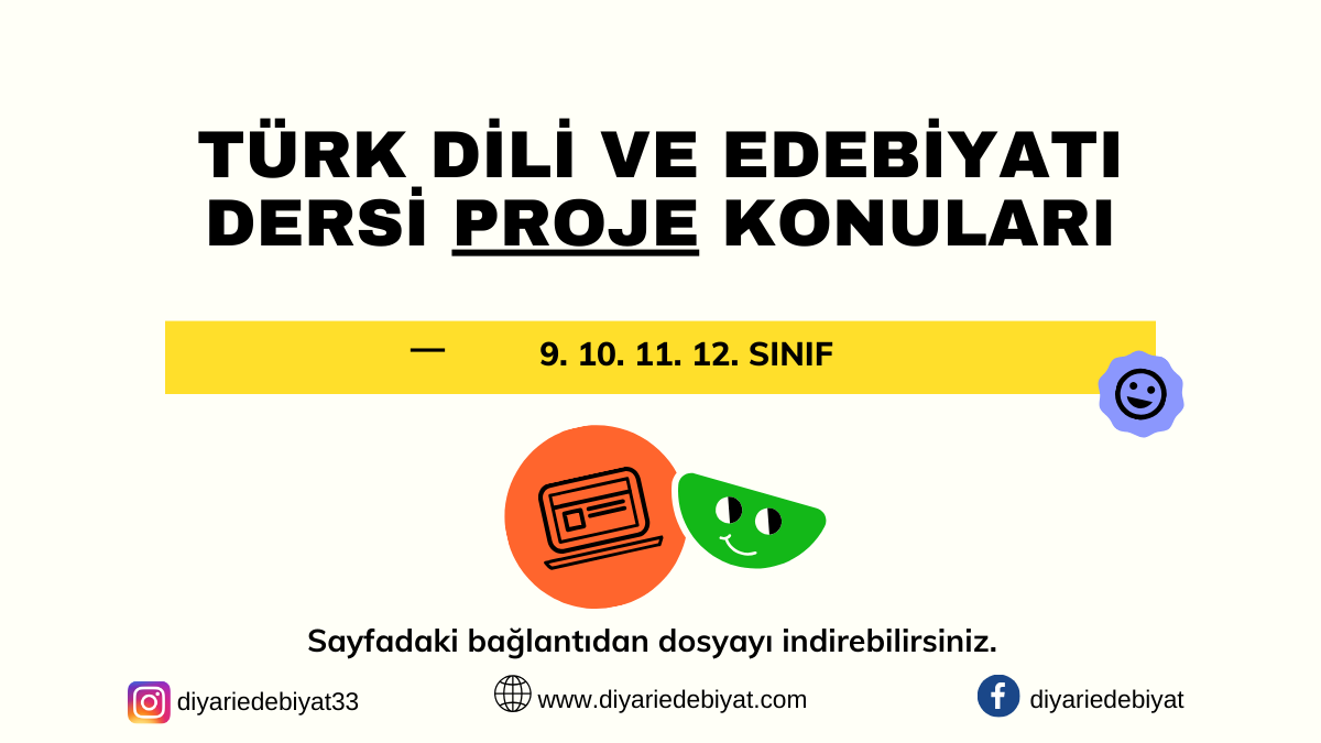 TÜRK DİLİ VE EDEBİYATI PROJE KONULARI
