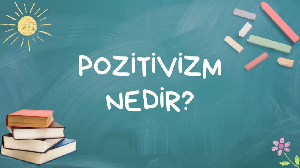 POZİTİVİZM