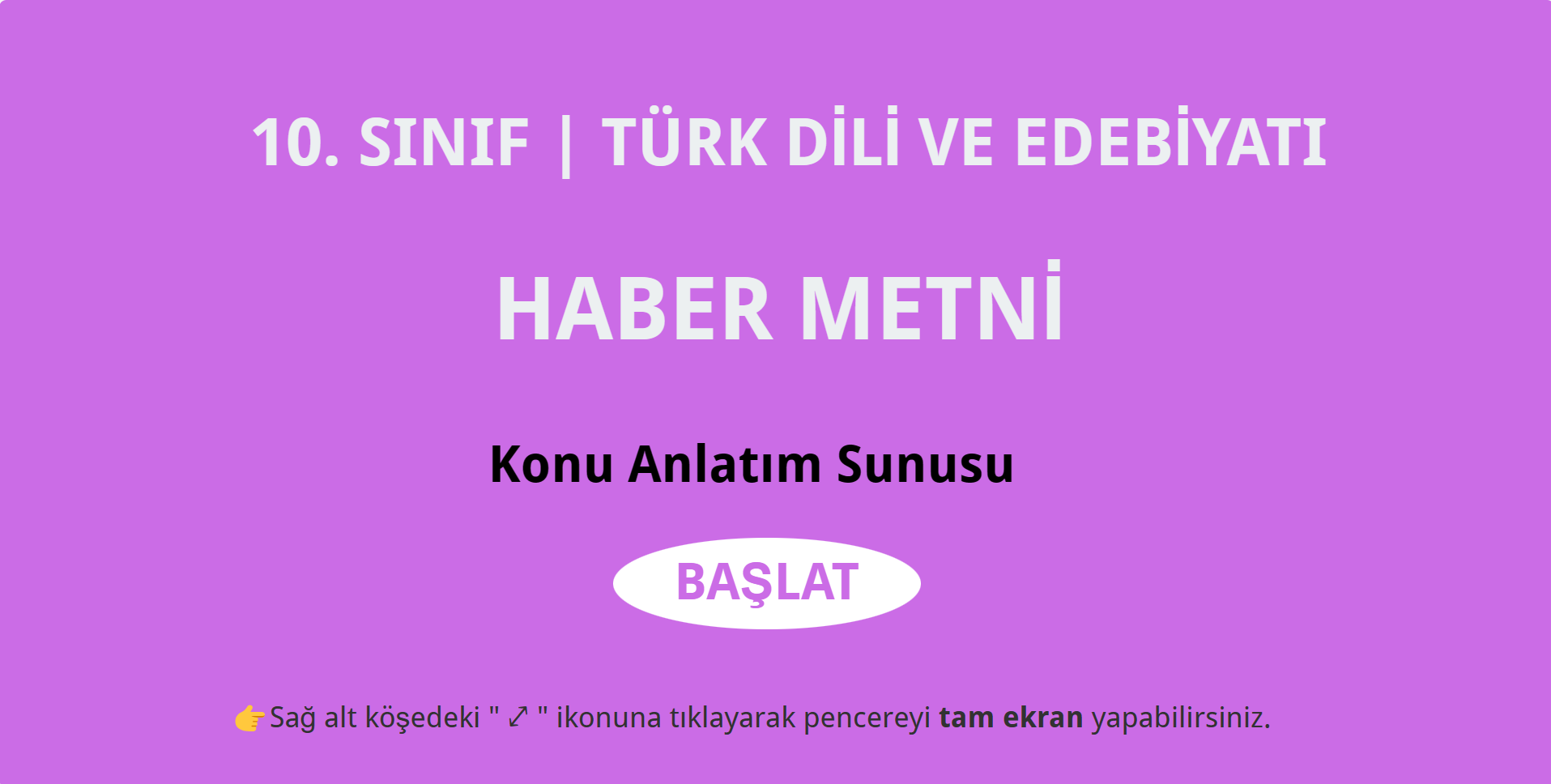 10. SINIF HABER METNİ ÜNİTESİ KONU ANLATIM SUNUSU