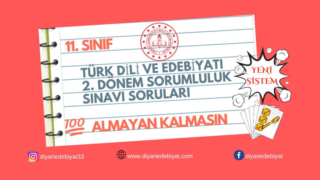 11. Sınıf Türk Dili ve Edebiyatı Dersi 2. Dönem Sorumluluk Sınavı
