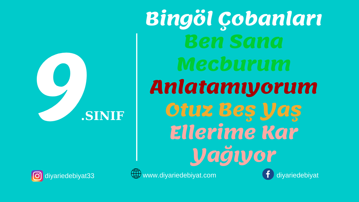 Bingöl Çobanları, Ben Sana Mecburum, Anlatamıyorum, Otuz Beş Yaş, Ellerime Kar Yağıyor