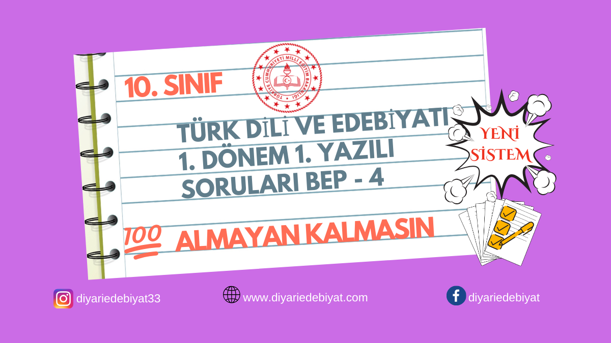 10. Sınıf Türk Dili ve Edebiyatı 1. Dönem 1. Yazılı BEP Soruları