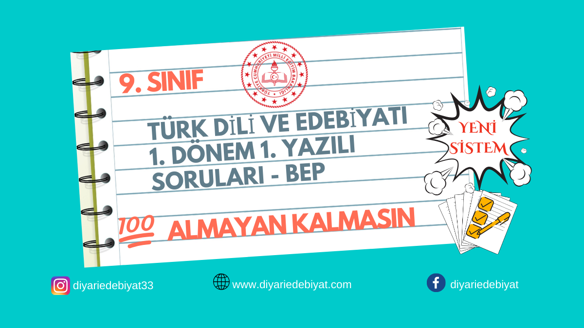 9. Sınıf Türk Dili ve Edebiyatı 1. Dönem 1. Yazılı BEP Soruları