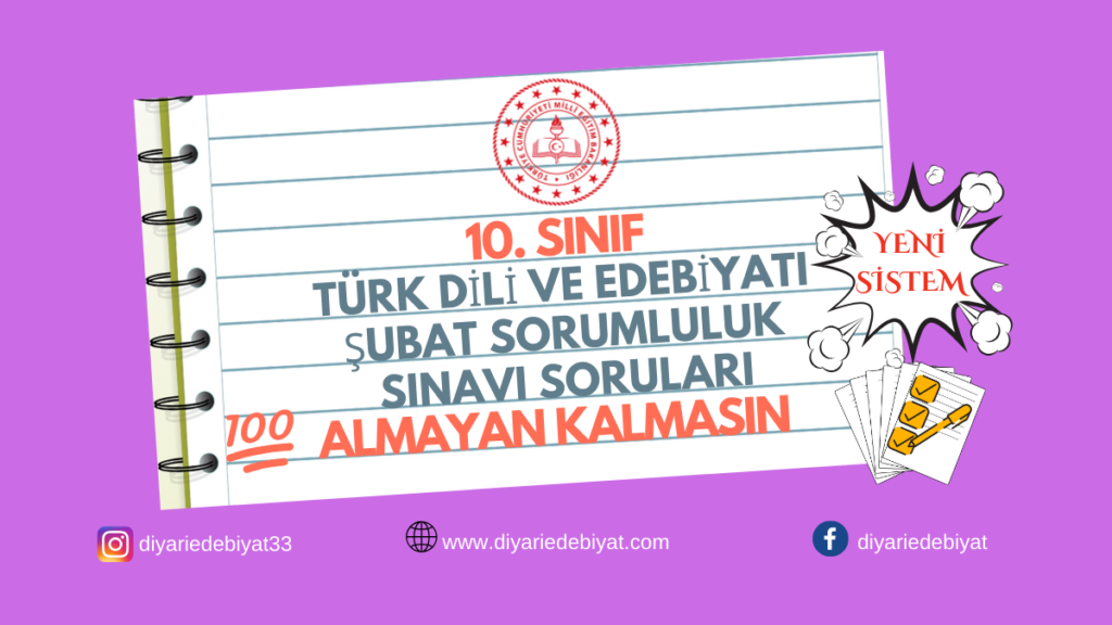 10. Sınıf Türk Dili ve Edebiyatı Dersi 2. Dönem Sorumluluk Sınavı